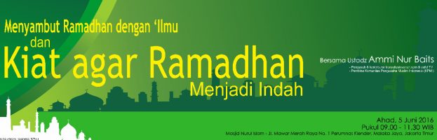 Kajian Islam Ilmiah Menjelang Ramadhan 1437 H