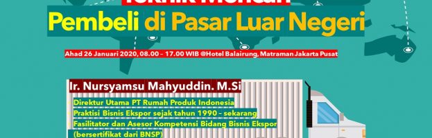 Workshop Bisnis Ekspor : Teknik Mencari Pembeli Di Pasar Luar Negeri (Batch 53)